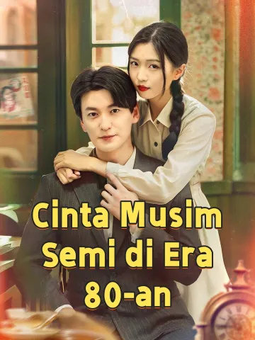 Cinta Musim Semi di Era 80-an
